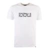 Black/White Football Is For The Fans - White T-Shirt