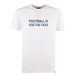 Sky Blue Football Is For The Fans - White T-Shirt